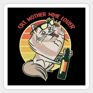 Cat Mother Wine Lover Funny Magnet